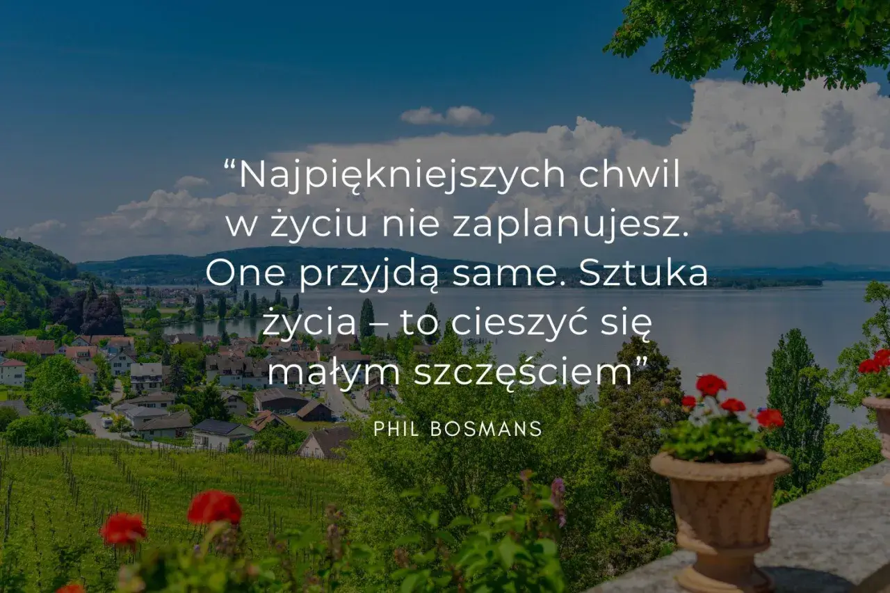 Wspomnienia cytaty do albumu ze zdjęciami: "Najpiękniejszych chwil w życiu nie zaplanujesz. One przyjdą same. Sztuka życia – to cieszyć się małym szczęściem”.